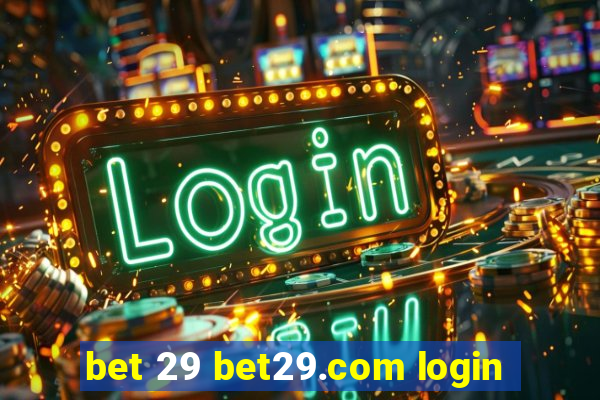 bet 29 bet29.com login