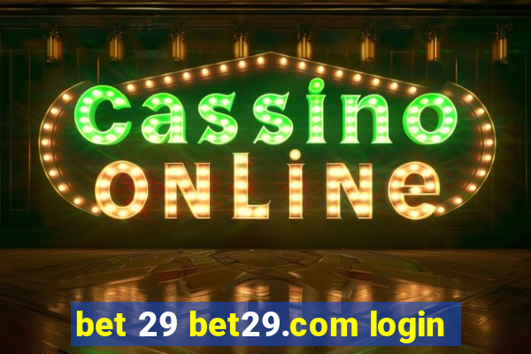 bet 29 bet29.com login