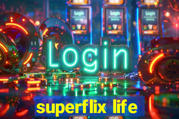 superflix life