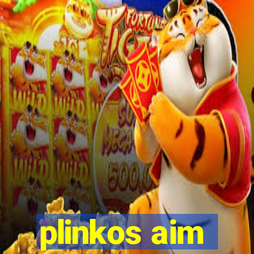 plinkos aim