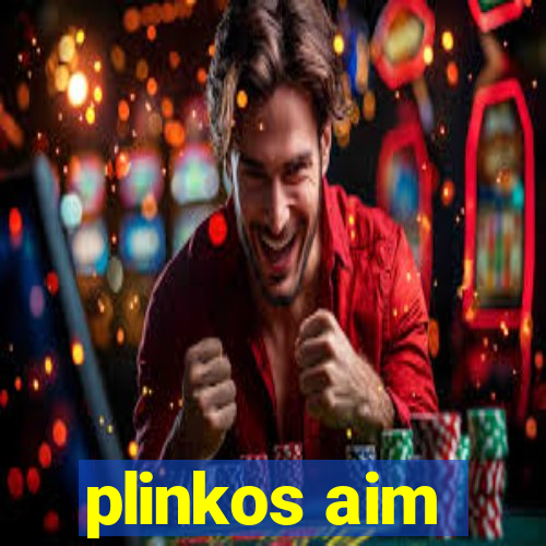 plinkos aim