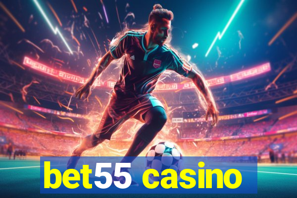 bet55 casino