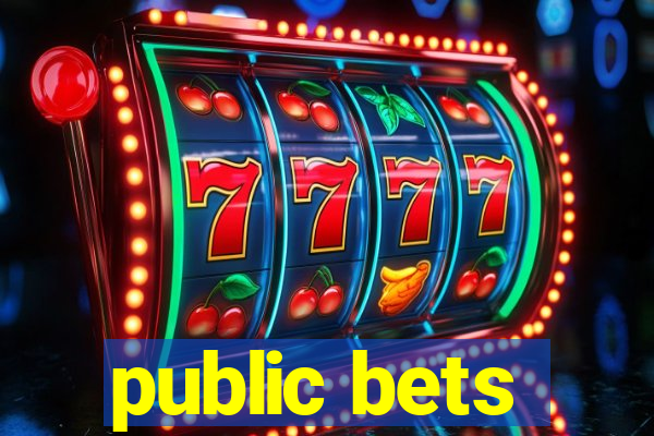 public bets