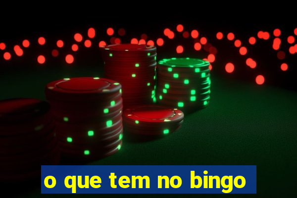 o que tem no bingo