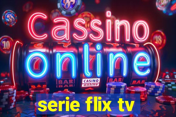 serie flix tv