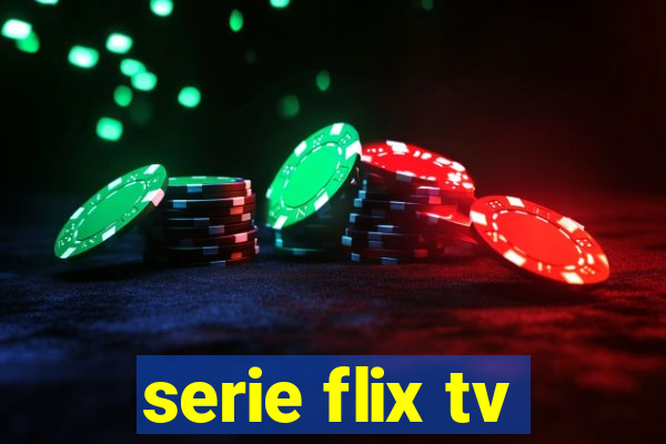 serie flix tv