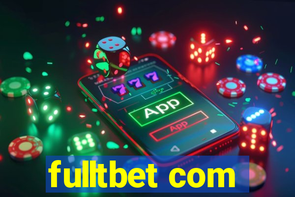 fulltbet com