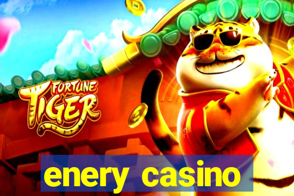 enery casino