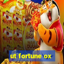 ut fortune ox