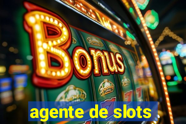 agente de slots