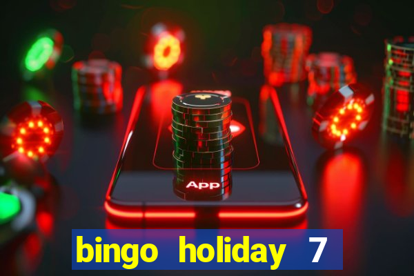 bingo holiday 7 paga de verdade