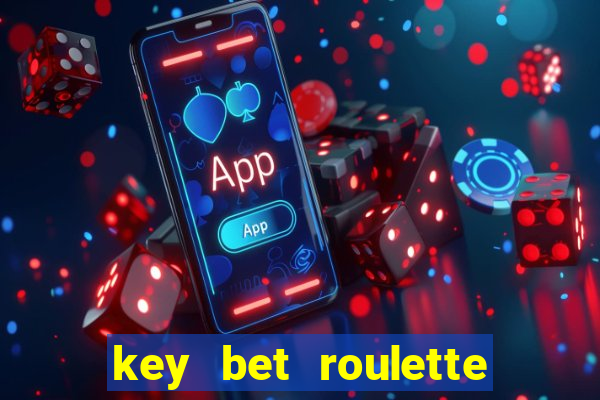 key bet roulette free play