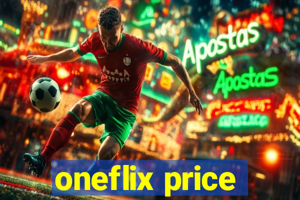 oneflix price