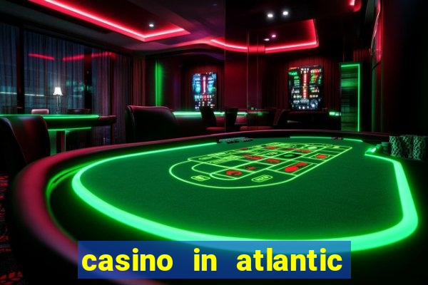 casino in atlantic city new jersey