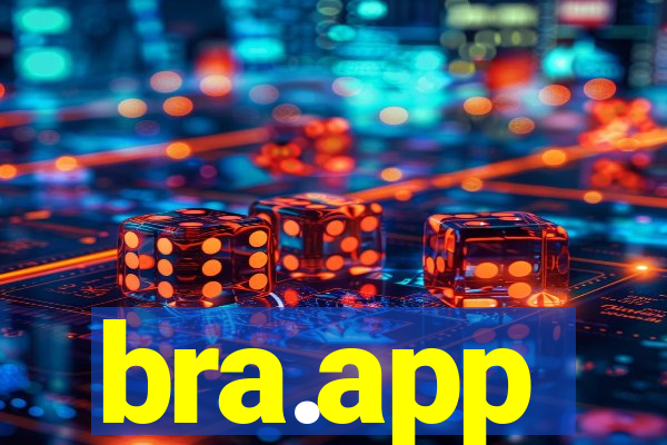 bra.app