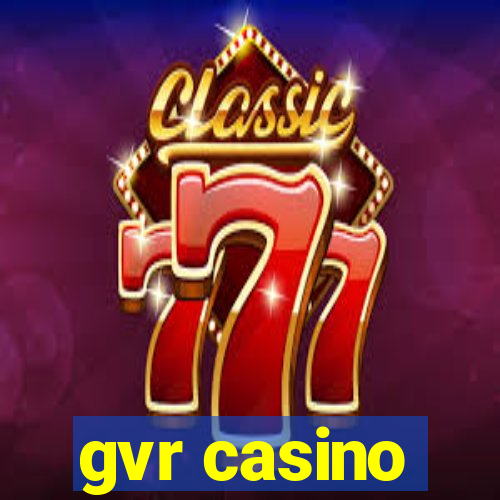 gvr casino