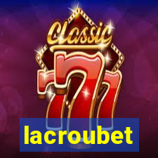 lacroubet