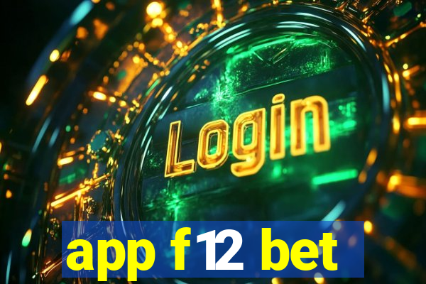 app f12 bet