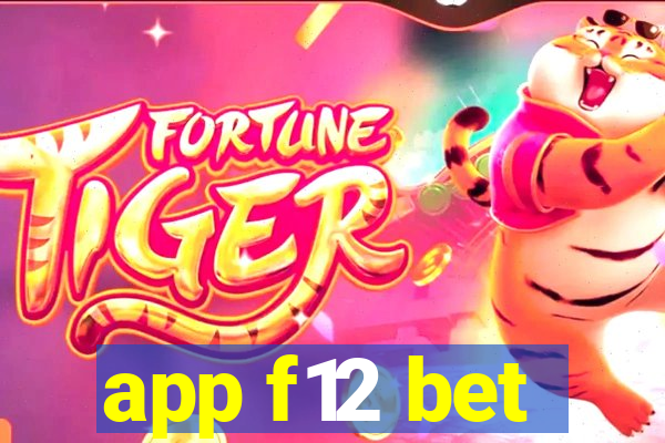 app f12 bet