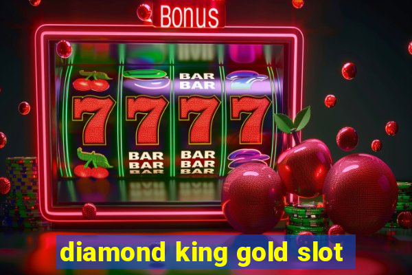 diamond king gold slot