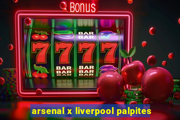 arsenal x liverpool palpites