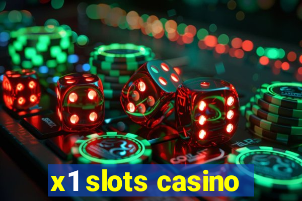 x1 slots casino