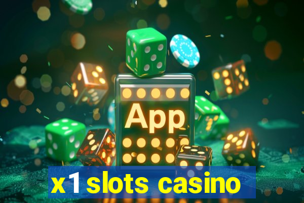 x1 slots casino