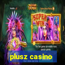 plusz casino