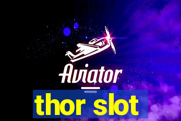 thor slot