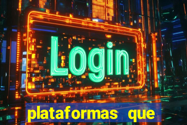 plataformas que est茫o pagando