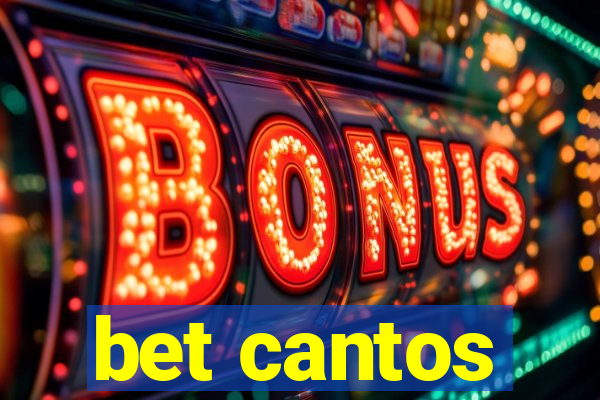 bet cantos