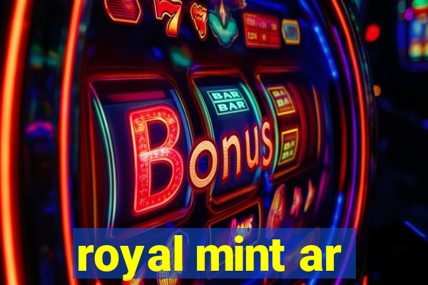 royal mint ar