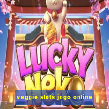 veggie slots jogo online