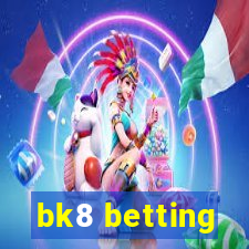 bk8 betting