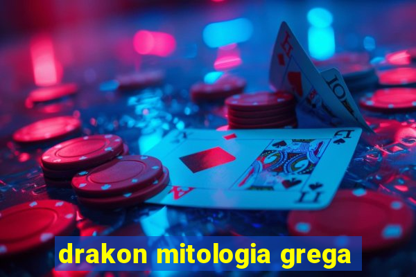 drakon mitologia grega