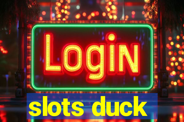 slots duck