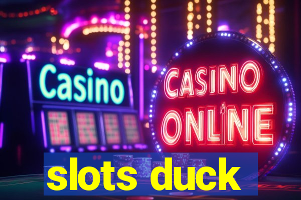 slots duck