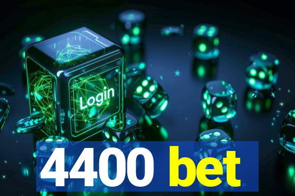 4400 bet