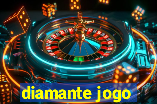 diamante jogo