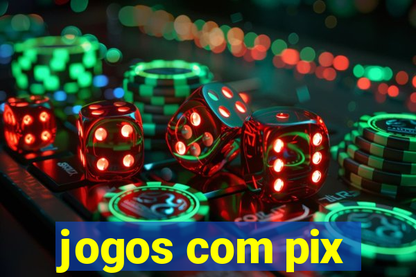 jogos com pix