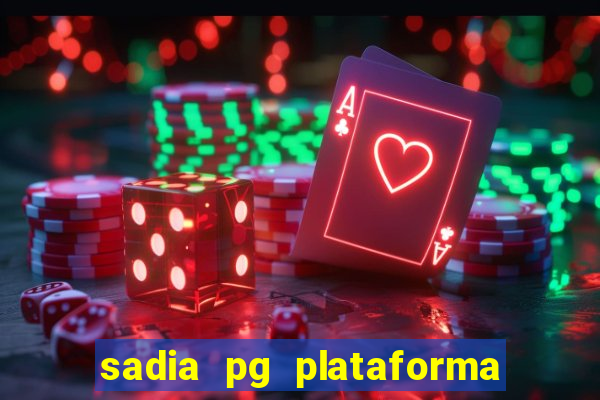 sadia pg plataforma de jogos