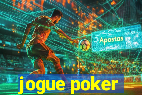 jogue poker