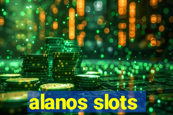 alanos slots