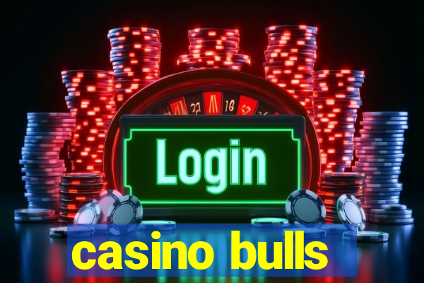 casino bulls