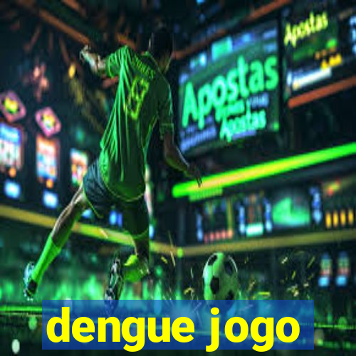 dengue jogo