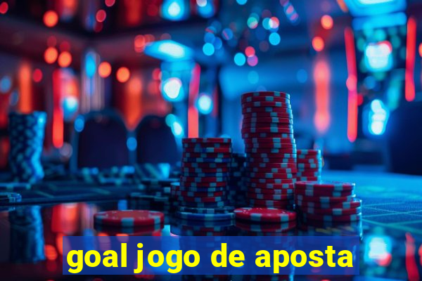 goal jogo de aposta