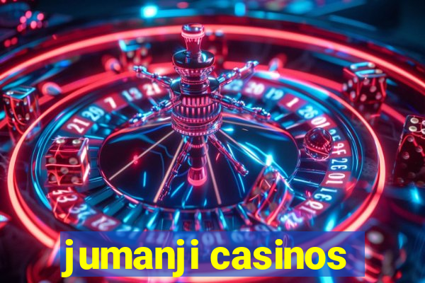 jumanji casinos