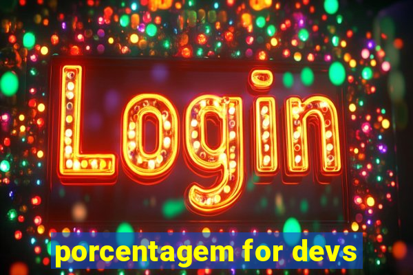 porcentagem for devs