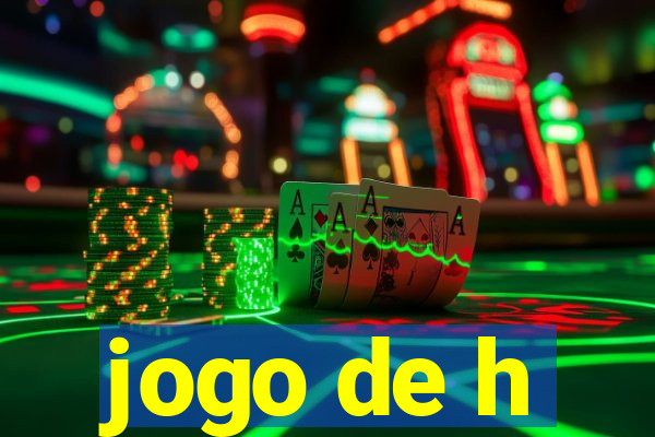 jogo de h