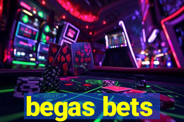 begas bets